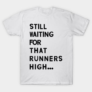 Funny Running Quotes T-Shirt